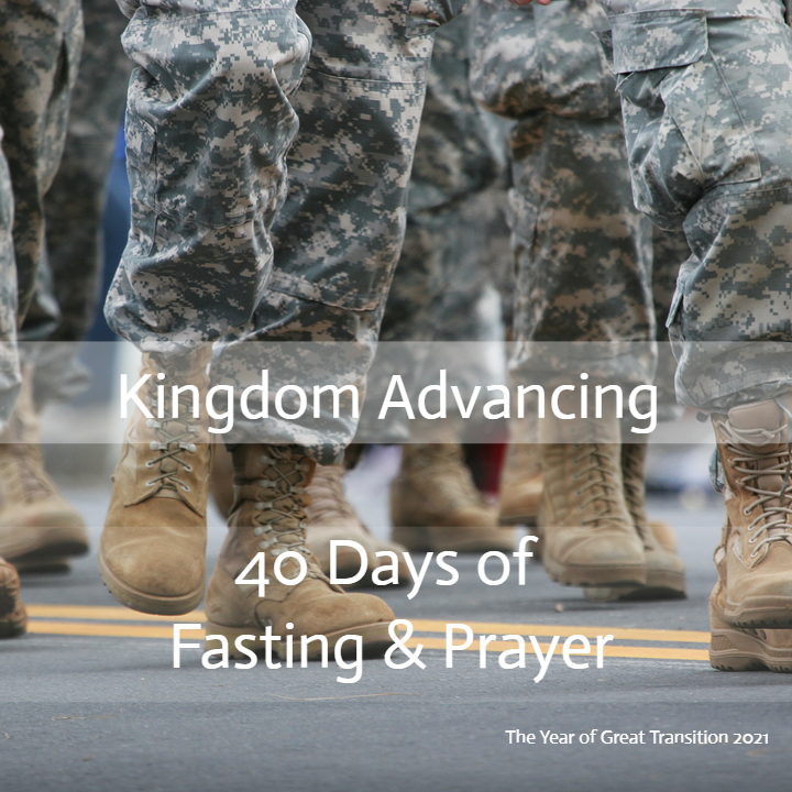 Kingdom Advancing - 40 Days of Fasting & Prayer
